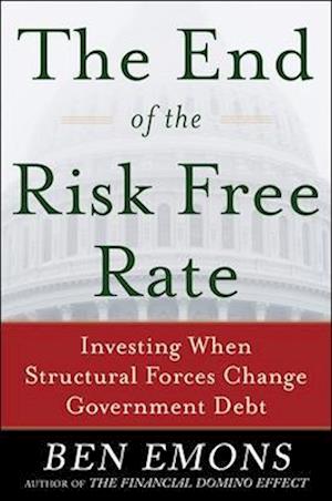 The End of the Risk-Free Rate: Investing When Structural Forces Change Government Debt