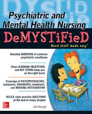 Psychiatric and Mental Health Nursing Demystified