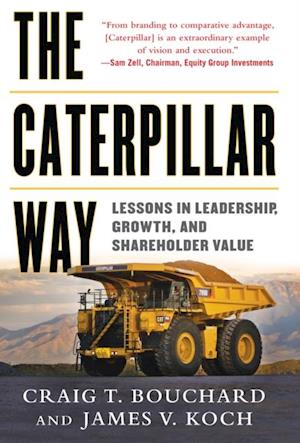 Caterpillar Way: Lessons in Leadership, Growth, and Shareholder Value