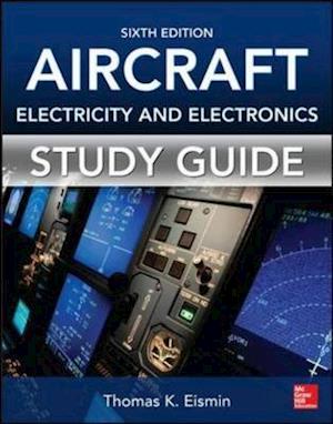 Study Guide for Aircraft Electricity and Electronics, Sixth Edition