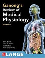 Ganong's Review of Medical Physiology, Twenty-Fifth Edition