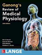 Ganong's Review of Medical Physiology 25th Edition