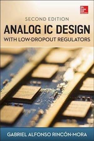 Analog IC Design with Low-Dropout Regulators, Second Edition