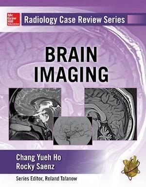 Radiology Case Review Series: Brain Imaging