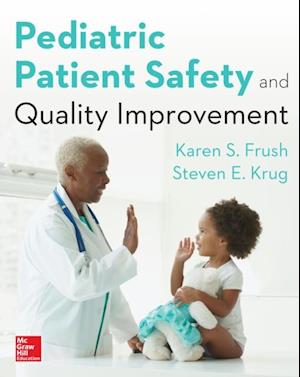 Pediatric Patient Safety and Quality Improvement