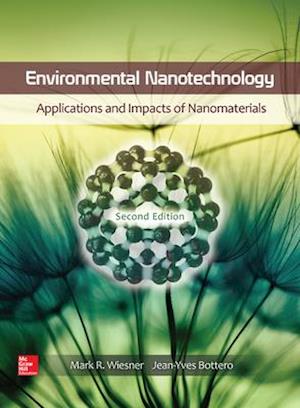 Environmental Nanotechnology, Applications and Impacts of Nanomaterials, Second Edition