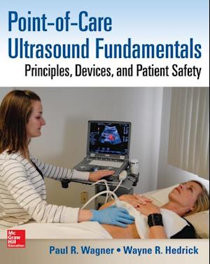 Point-of-Care Ultrasound Fundamentals: Principles, Devices, and Patient Safety