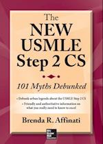 New USMLE Step 2 CS: 101 Myths Debunked