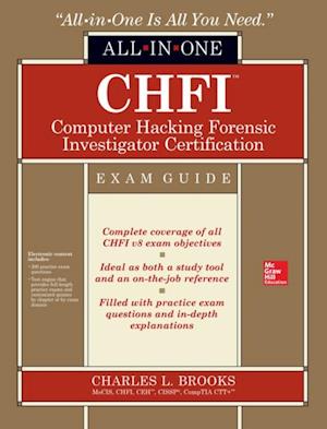 CHFI Computer Hacking Forensic Investigator Certification All-in-One Exam Guide