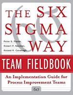 Six SIGMA Way Team Fieldbook