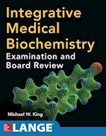 Integrative Medical Biochemistry: Examination and Board Review