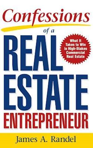 Confessions of a Real Estate Entrepreneur