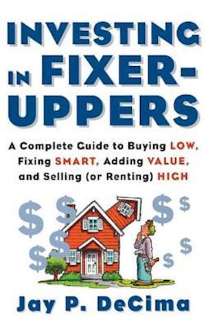 Investing in Fixer-Uppers