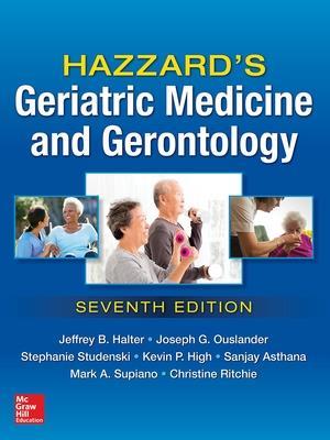 Hazzard's Geriatric Medicine and Gerontology, 7E