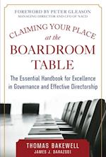 Claiming Your Place at the Boardroom Table: The Essential Handbook for Excellence in Governance and Effective Directorship