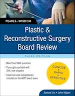 Plastic and Reconstructive Surgery Board Review: Pearls of Wisdom