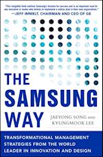 Samsung Way: Transformational Management Strategies from the World Leader in Innovation and Design