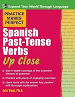 Practice Makes Perfect Spanish Past-Tense Verbs Up Close