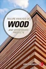 Failure Analysis of Wood and Wood-Based Products