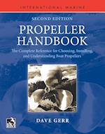 Propeller Handbook, Second Edition: The Complete Reference for Choosing, Installing, and Understanding Boat Propellers