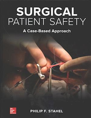 Surgical Patient Safety: A Case-Based Approach