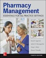 Pharmacy Management: Essentials for All Practice Settings, Fourth Edition
