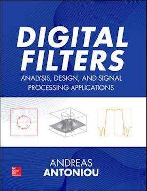 Digital Filters: Analysis, Design, and Signal Processing Applications