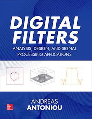 Digital Filters: Analysis, Design, and Signal Processing Applications