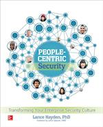 People-Centric Security: Transforming Your Enterprise Security Culture