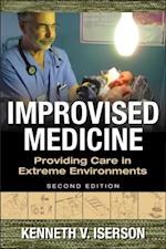 Improvised Medicine: Providing Care in Extreme Environments, 2nd edition