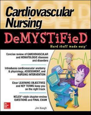 Cardiovascular Nursing Demystified