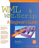 WML & WMLScript: A Beginner's Guide 