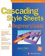 Cascading Style Sheets: A Beginner's Guide 