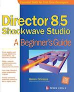 Ockrassa, W: Director 8.5 Shockwave Studio: A Beginner's Gui