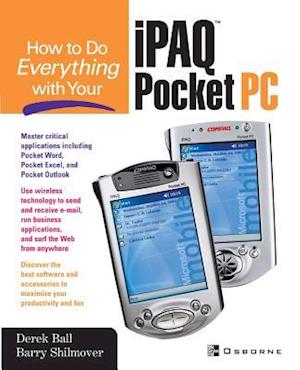 How to Do Everything with Your Ipaq (R) Pocket PC