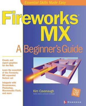Cavanaugh, K: Fireworks MX: A Beginner's Guide
