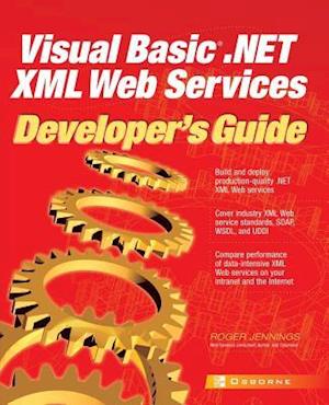 Visual Basic .Net XML Web Services Developer's Guide