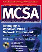 McSa Managing a Windows 2000 Network Environment Study Guide (Exam 70-218) [With CDROM]