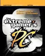 Case, L: Extreme Gamer's PC: A Gamer's Guide To Ultimate PC