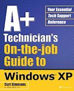 Simmons, C: A+ Technician's On-the-Job Guide to Windows XP