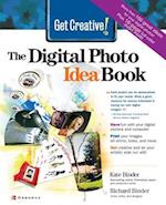 Get Creative!: The Digital Photo Idea Book 
