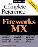 Fireworks(R) MX: The Complete Reference
