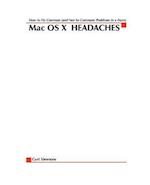 Mac X OS Headaches: How to Fix common (and Not So Common) Problems in a Hurry