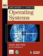 Mike Meyers' A+ Guide to Operating Systems [With CDROM]