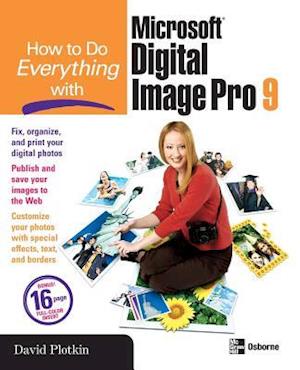 How to Do Everything with Microsoft Digital Image Pro 9