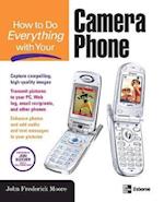 How to Do Everything with Your Camera Phone