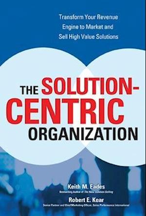 The Solution-Centric Organization