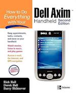 How to Do Everything with Your Dell Axim Handheld, Second Edition 