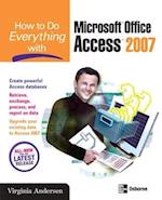 How to Do Everything with Microsoft Office Access 2007