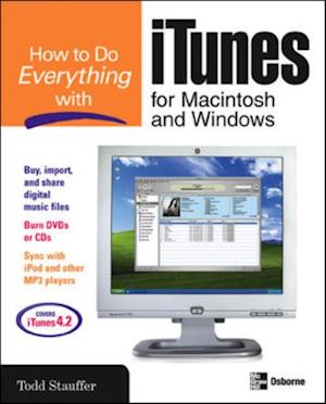 How to Do Everything with iTunes for Macintosh and Windows